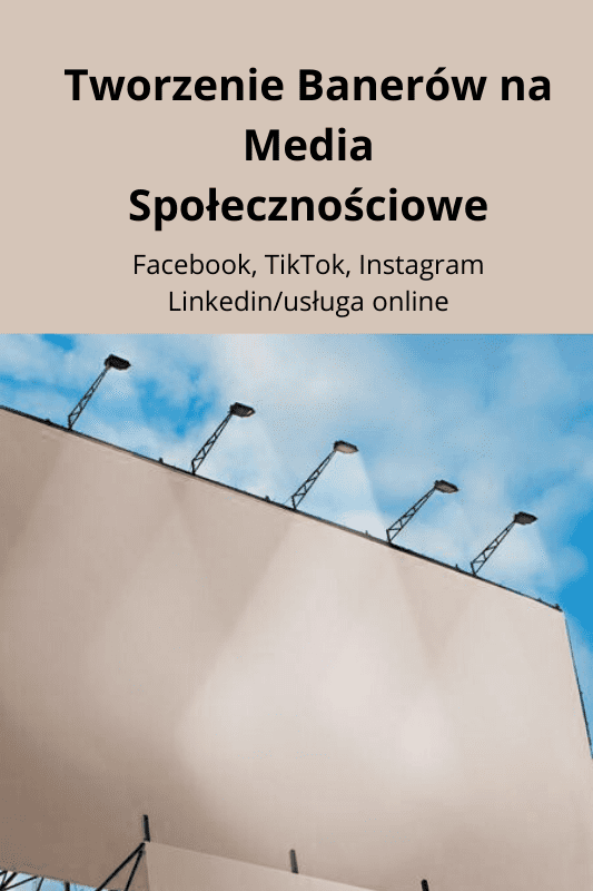 Banery na media Społecznościowe – Wyróżnij się w Sieci! usługa online